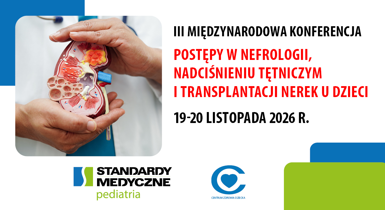 POSTĘPY W NEFROLOGII, DIALIZOTERAPII I TRANSPLANTACJI NEREK U DZIECI